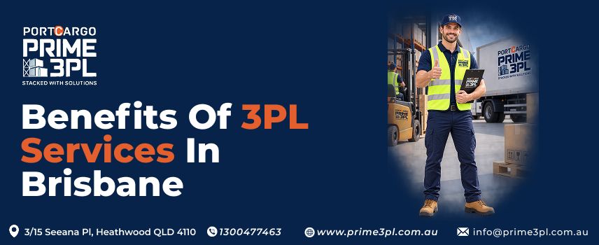 Benefits of 3PL Services in Brisbane